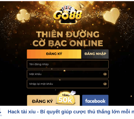 Hack tài xỉu – Bí quyết giúp cược thủ thắng lớn mỗi ngày